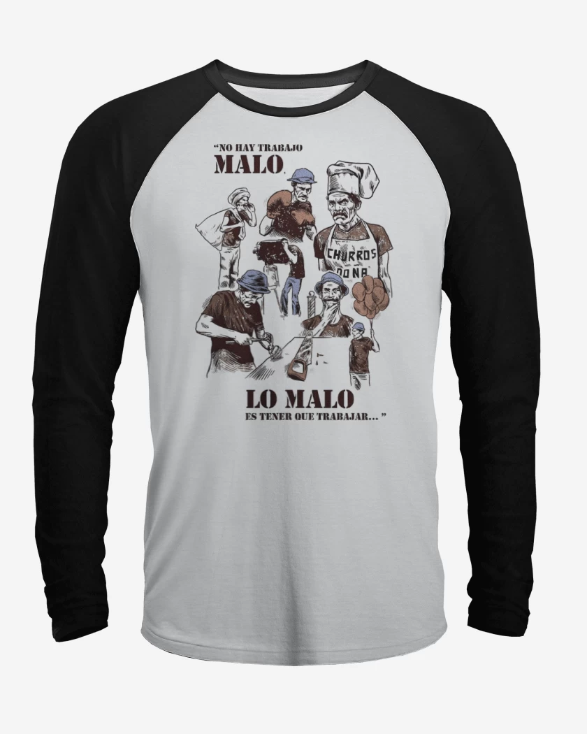 Polera Raglan No hay Trabajo Malo