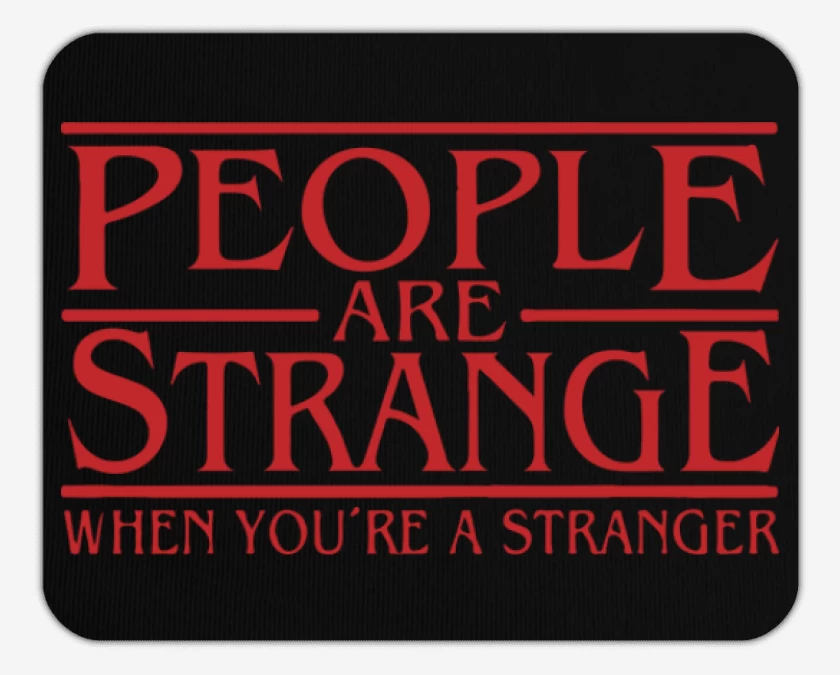 Mousepad Negro de People are atrange
