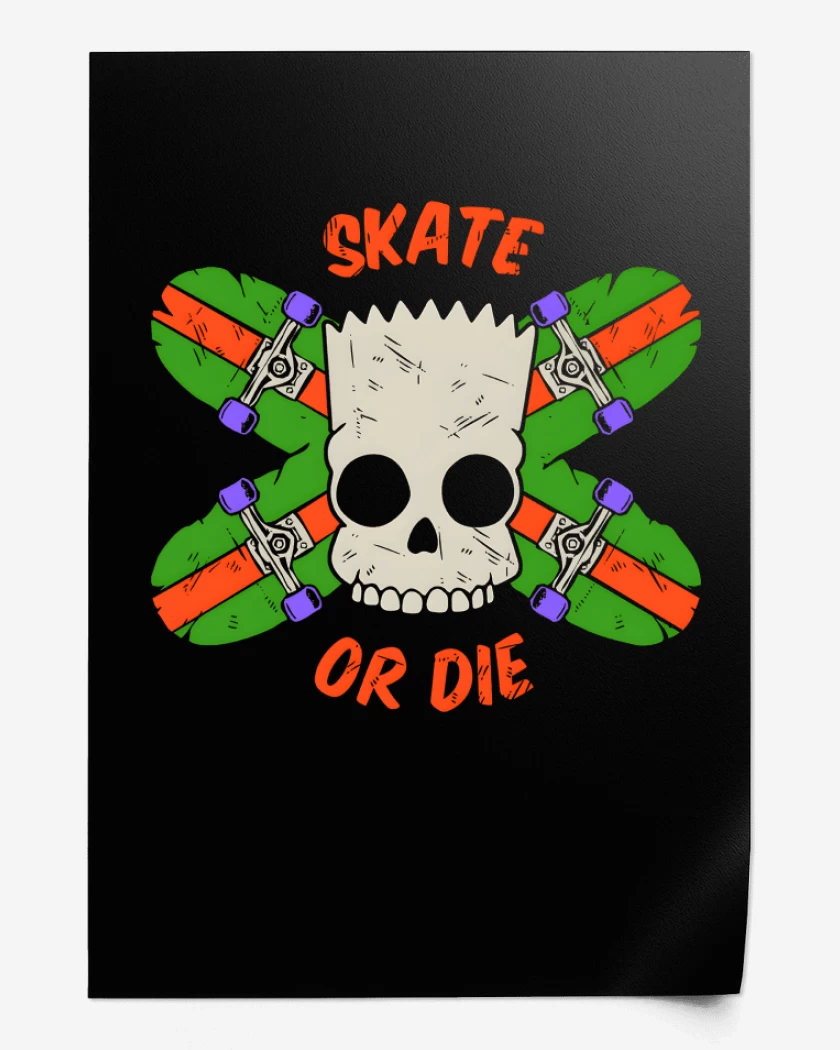 Print Skate or Die