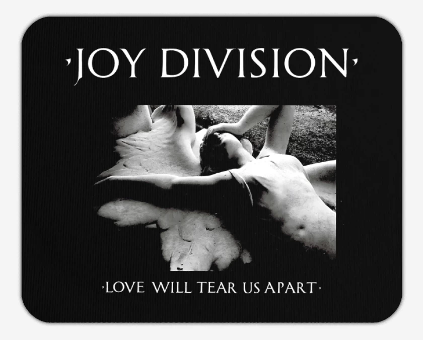 Mousepad Love Will Tear Us Apart
