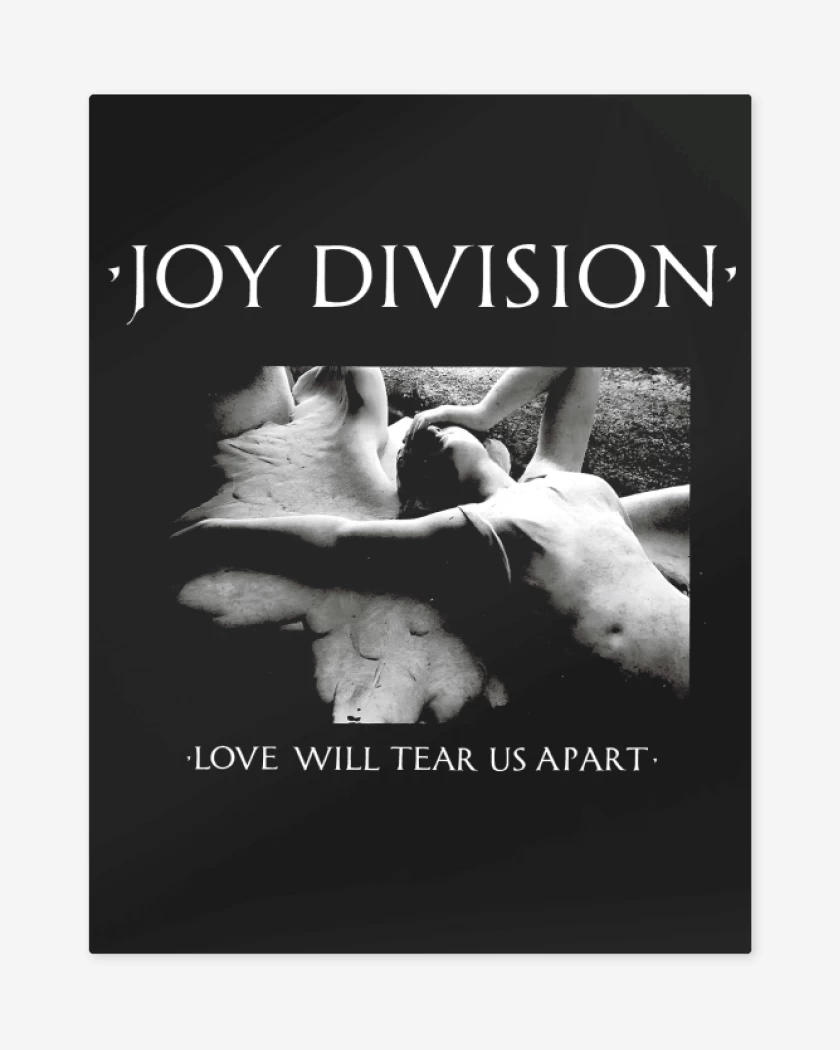 Print metalico Negro de Love Will Tear Us Apart