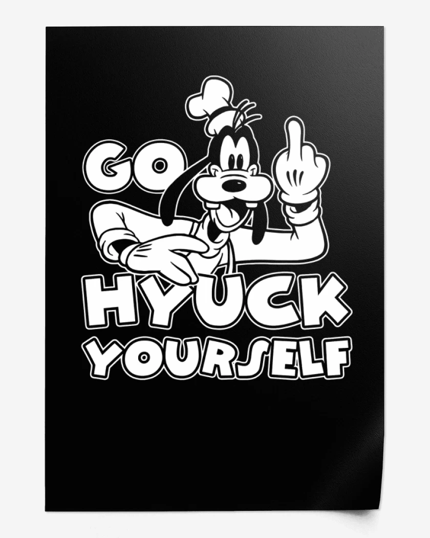 Print Goofyuck Yourself
