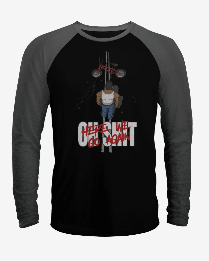 Polera Raglan Oh Shit Here We Go Again