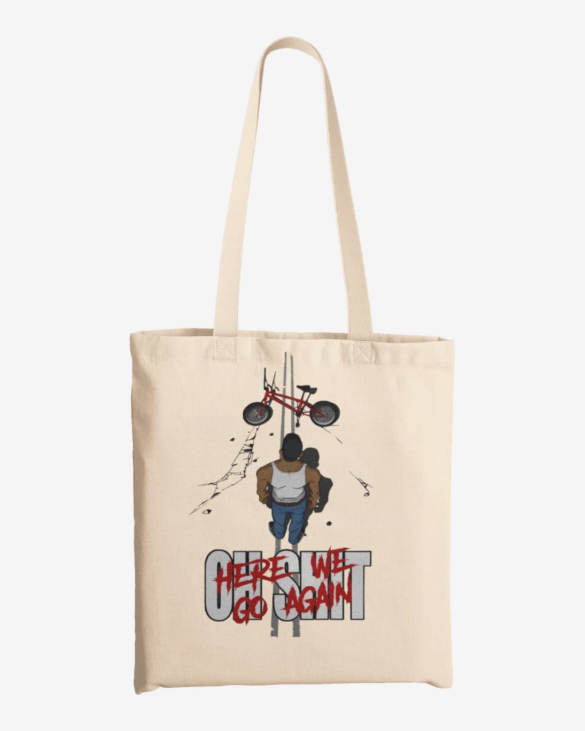Totebag Oh Shit Here We Go Again