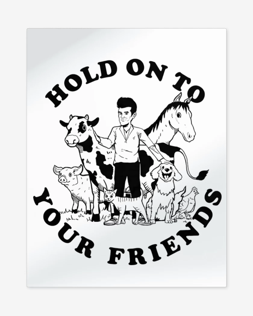 Print metalico Hold On To Your Friends
