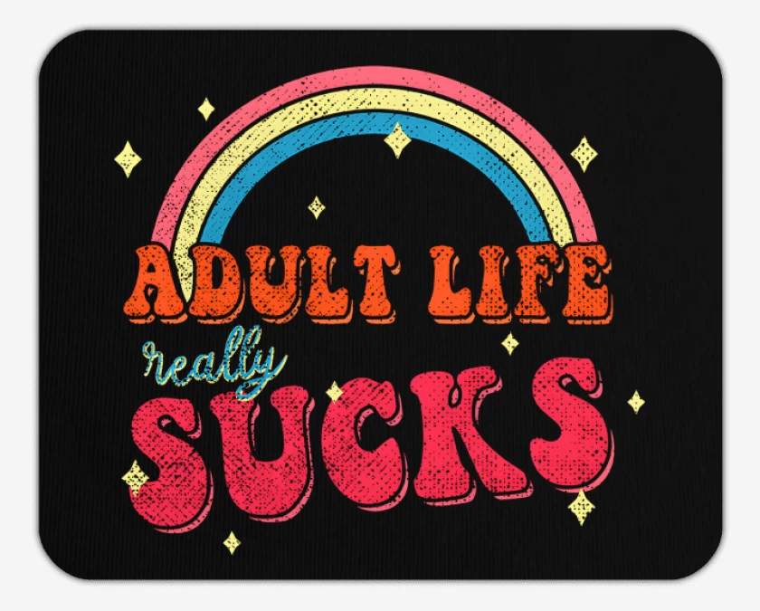 Mousepad Adult Life