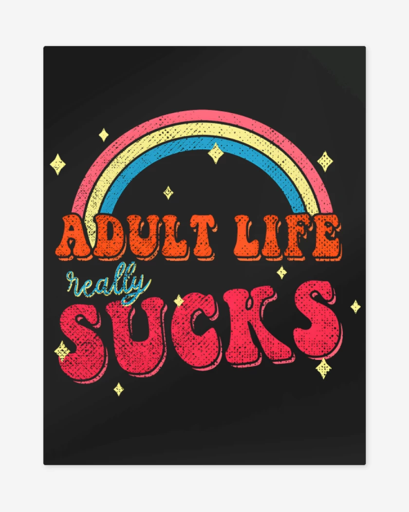 Print metalico Adult Life