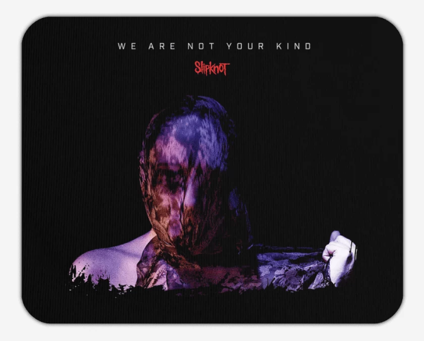 Mousepad Slipknot We Are Not Your Kind